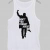 don't you forget about me Tanktop