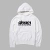 dream but do not sleep hoodie