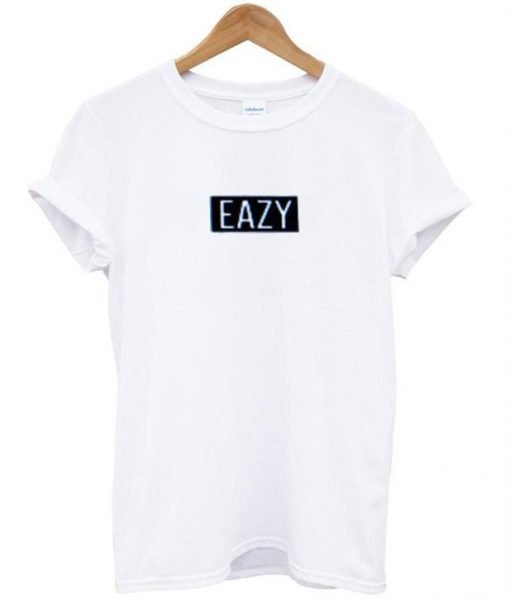 eazy T shirt