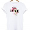 flower love T shirt