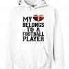 my love belongs to a football player hoodie