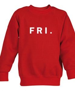 friday Sweatshirt