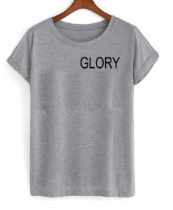 glory tshirt
