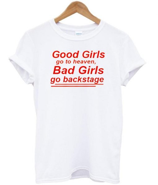 good girls go to heaven tshirt