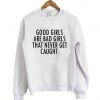 good girls sweatshirt