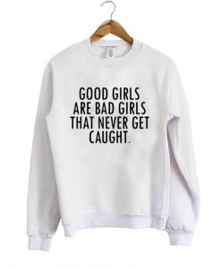 good girls sweatshirt