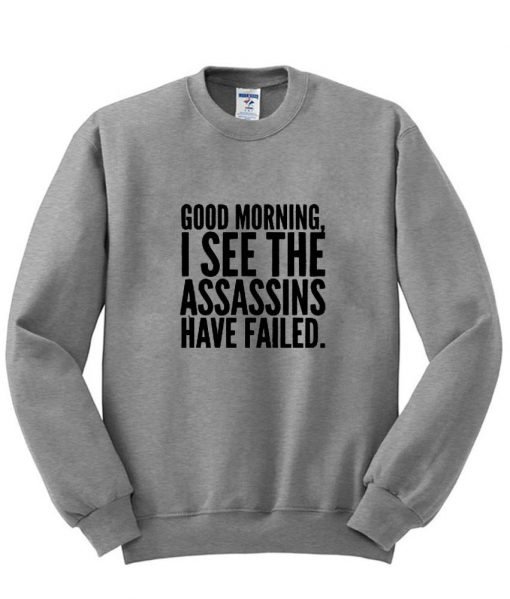 good morning sweatshirt