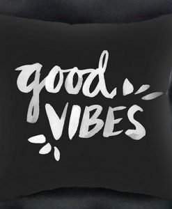 good vibes pillow case