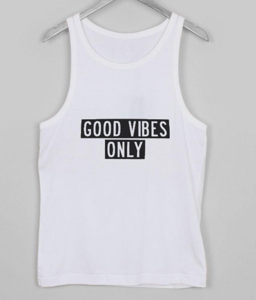 good vibes only tanktop