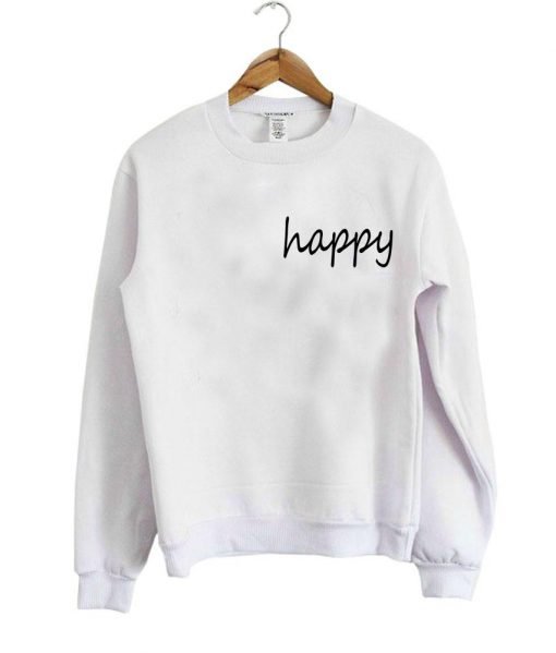 happy sweatshirt