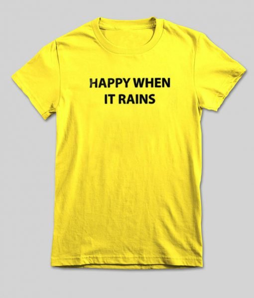 happy when it rains