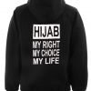hijab my right my choise  my life hoodie back