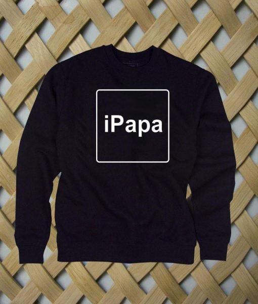 iPapa sweatshirt