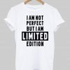 i am not perfect T shirt