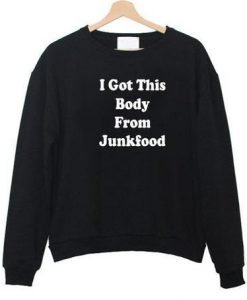 i got this body sweatshirt