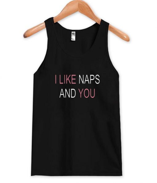 i like naps Tank Top