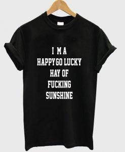i'm a happy T shirt
