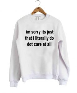 i;m sorry its just sweatshirt