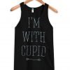 i'm with cupid Tanktop