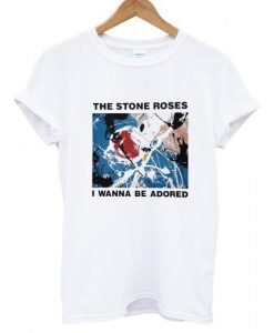 i wanna be adored stone roses tshirt