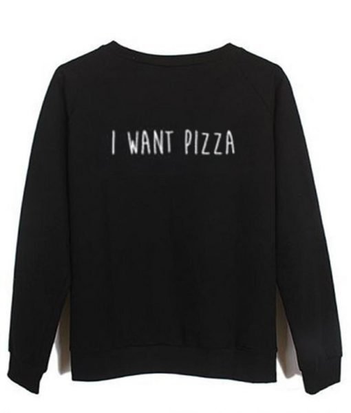 i want pizza