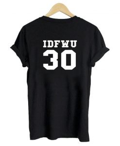 idfwu 30 tshirt back