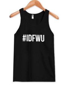 #idfwu Tank top