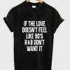 if the love T shirt