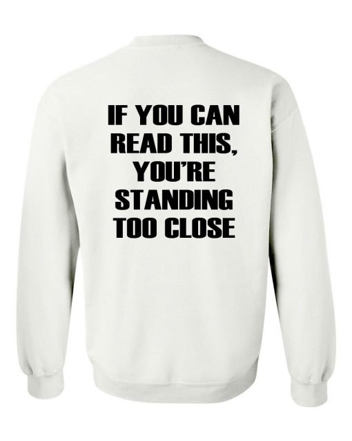 if you can read this sweatshirt back