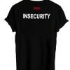 insecurity tshirt back