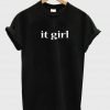 it girl T shirt