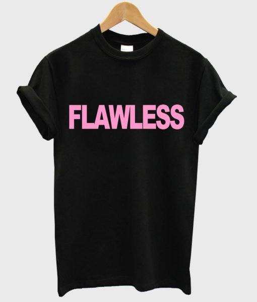 Flawless T shirt