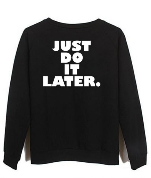 just do it sweatshirt