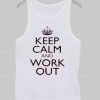 keep calm and work out Tank Top