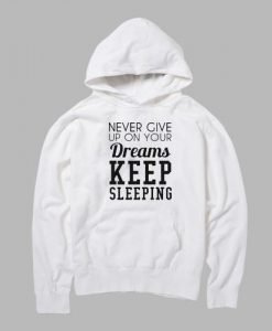 keep sleeping  hoodie