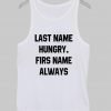 last name hungry Tank Top
