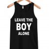 leave the boy Tank Top