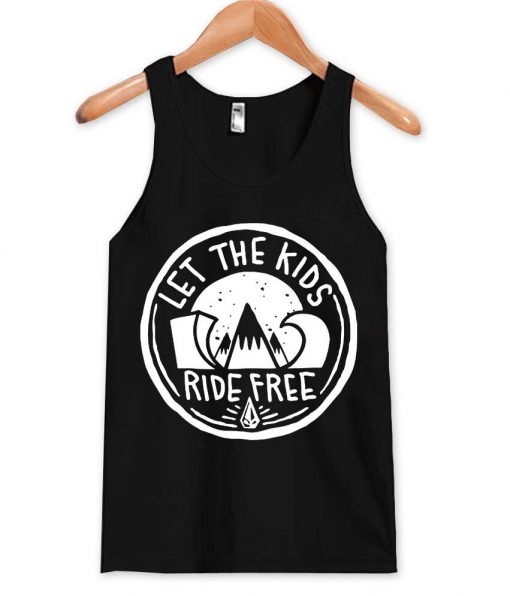 let the kids Tank Top