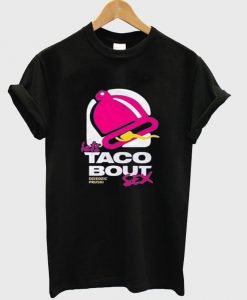 lets taco bout sex T shirt