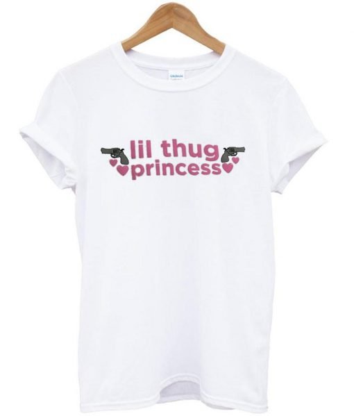 lil thug princess T shirt
