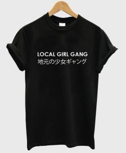 local girl gang shirt