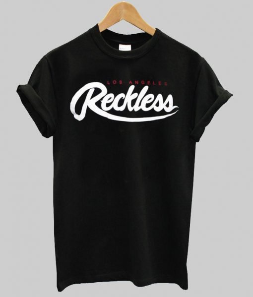 los angeles reckless T shirt