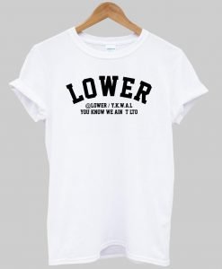 lowwer tshirt