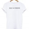 mac & cheese T shirt