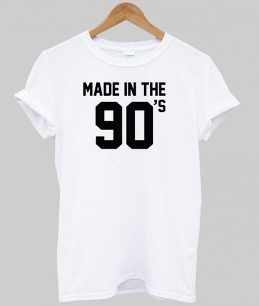 made in 90's T shirt