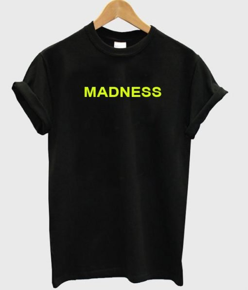 madness tshirt