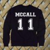 Mccall 11 Sweatshirt