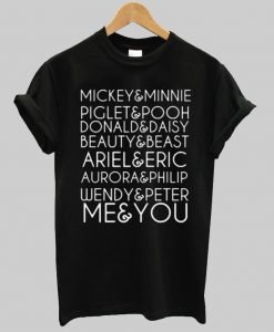 me and you T shirt