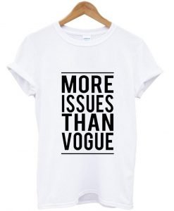 More issue vogue T shirt