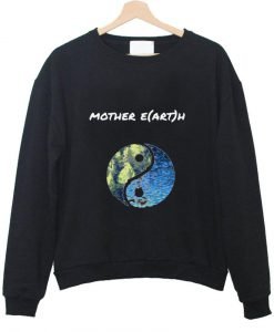 mother E(ART)H sweatshirt